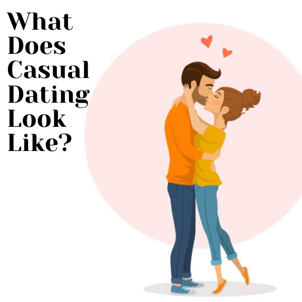 What Does Casual Sex Dating Look Like?