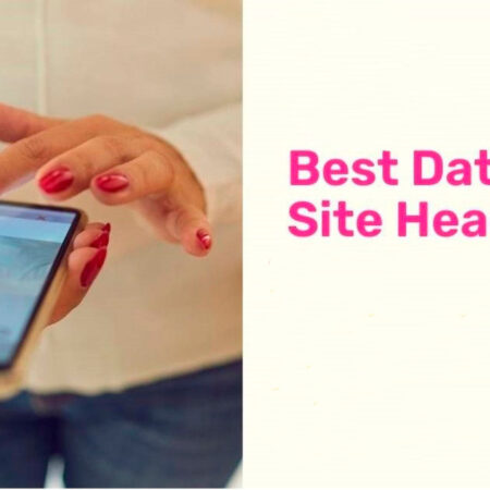 Best Headline for Dating Sites: Top List with Examples